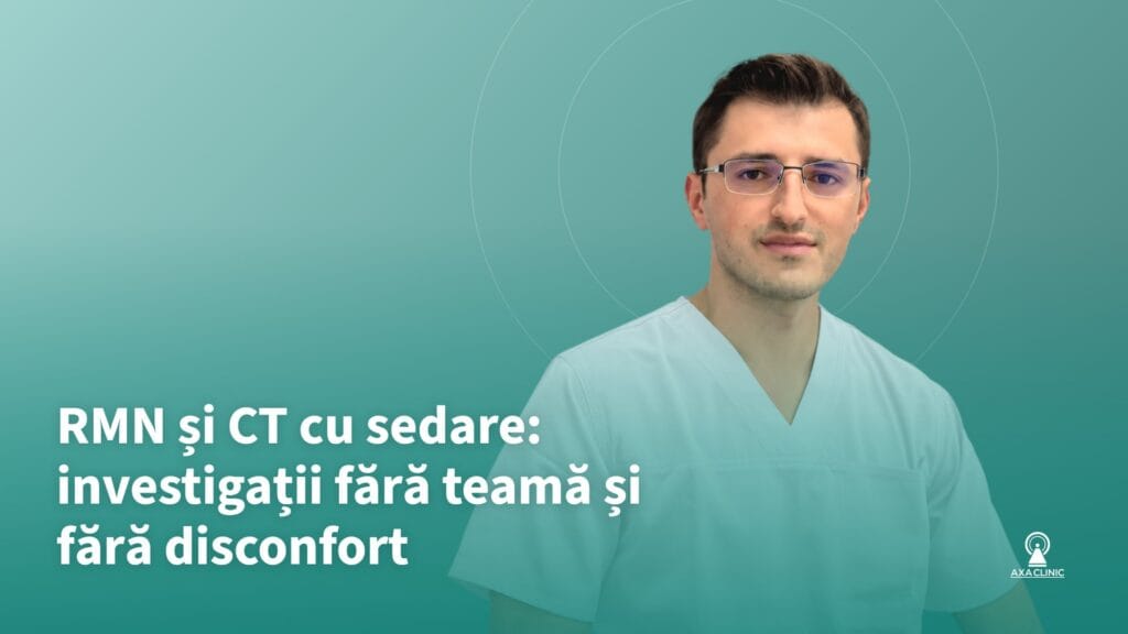 RMN și CT cu sedare la Axa Clinic Iași — Dr. Pușcașu Andrei, medic specialist ATI
